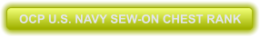 OCP U.S. NAVY SEW-ON CHEST RANK